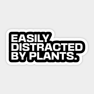 Easily Distracted By Plants Sticker